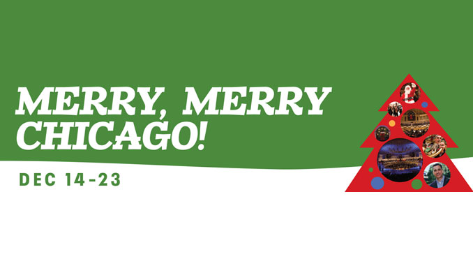 Постер программы “Merry, Merry Chicago!” Фото - www.cso.org