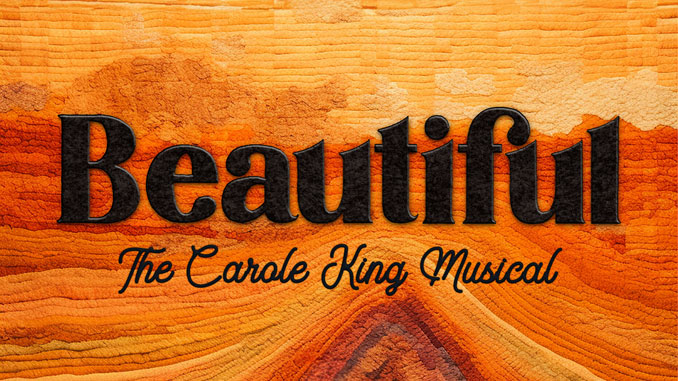 Постер спектакля “Beautiful - The Carole King Musical”. Фото - Drury Lane